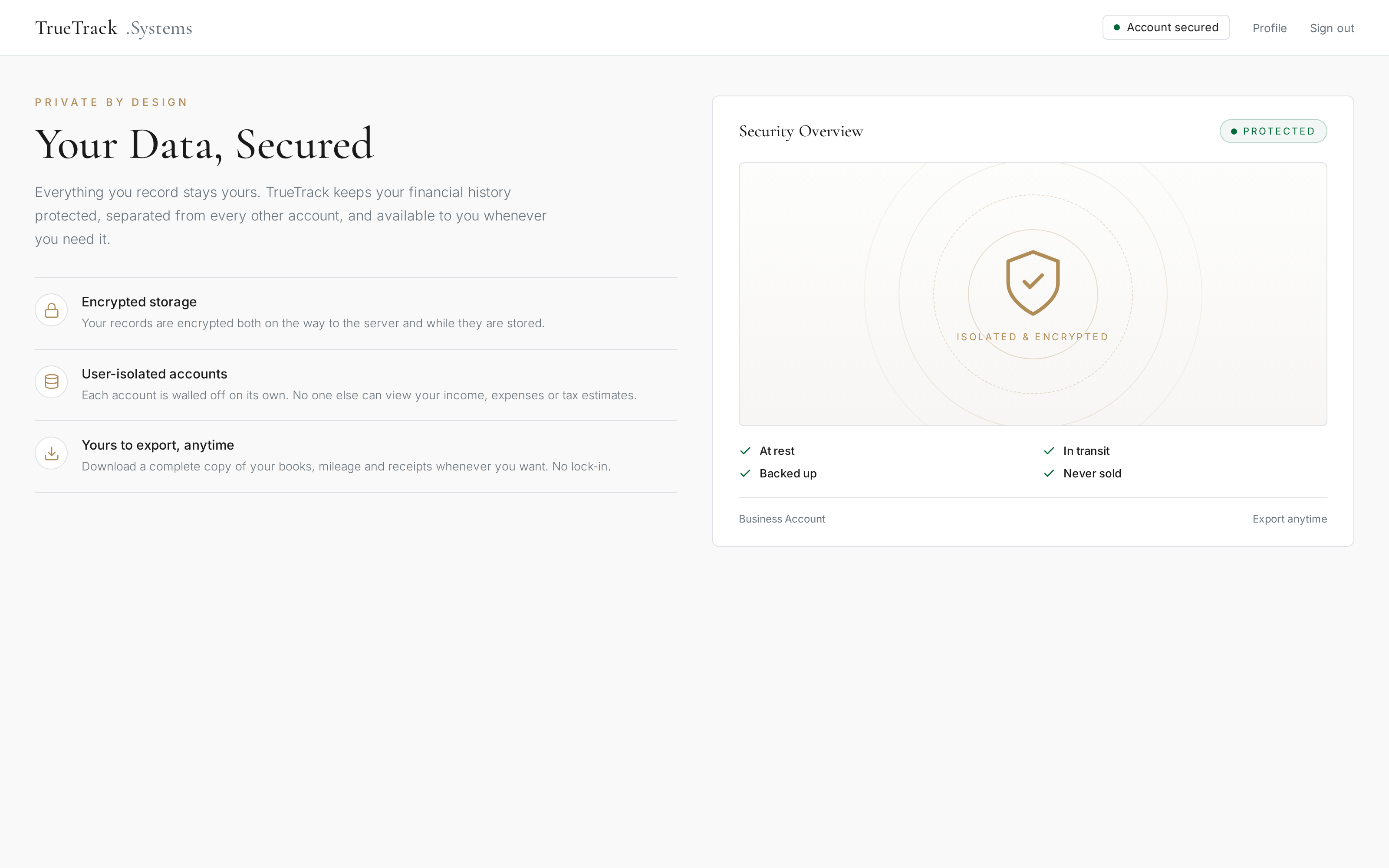 TrueTrack security overview showing encrypted storage, user-isolated accounts, and export anytime